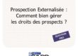 comment bien gérer les droits des prospects